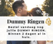 Bestel GRATIS Dummy Ringen